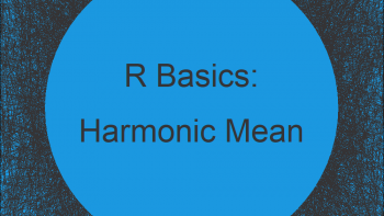Harmonic Mean in R (2 Examples)