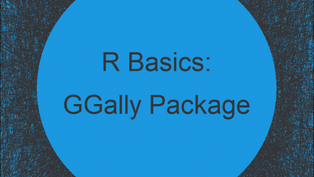 GGally Package in R | Tutorial & Programming Examples