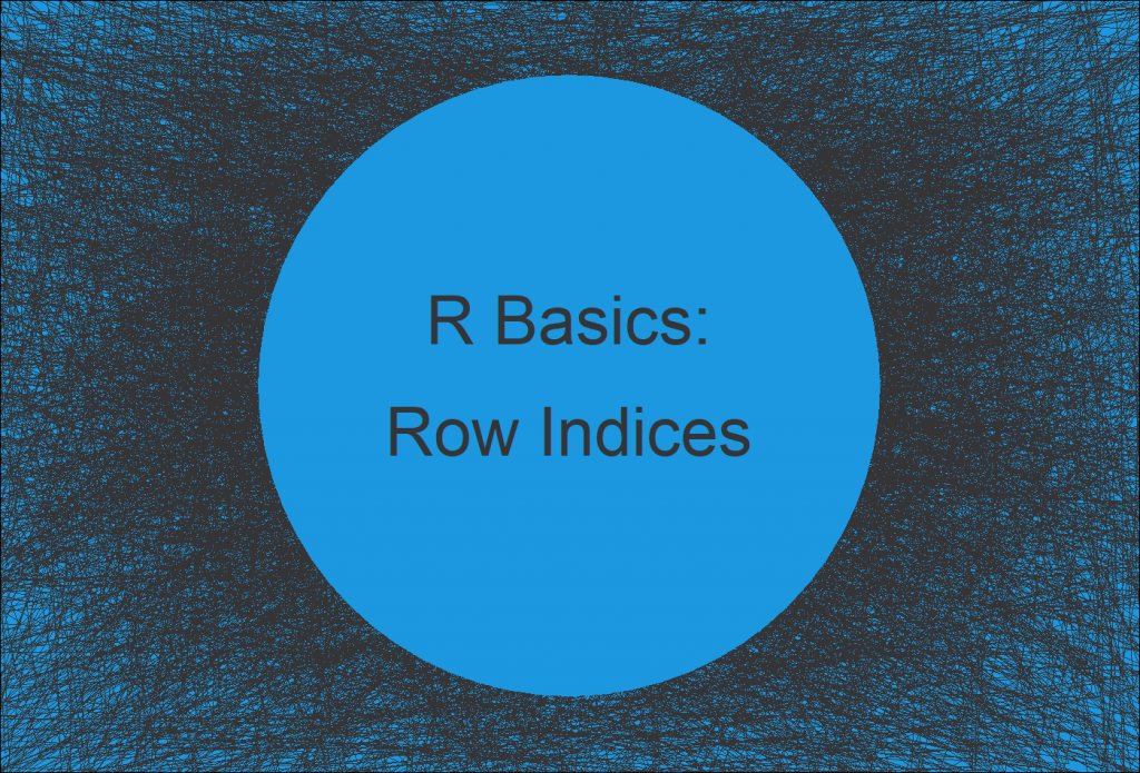 Get Row Indices Where Column Has Particular Value In R Data Frame