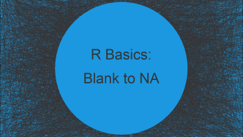 Replace Blank by NA in R (2 Examples)