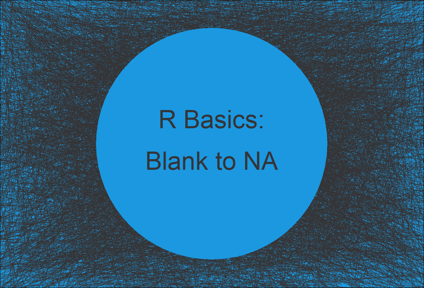 R Replace Blank By NA Example Exchange Empty Data Cell Space