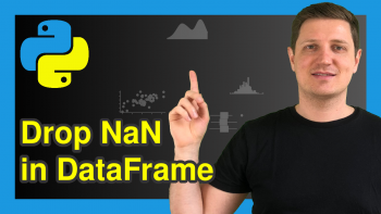Remove Rows with NaN from pandas DataFrame in Python (4 Examples)