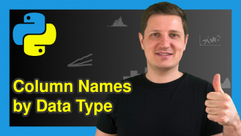 Get List of Column Names Grouped by Data Type in Python (Example)