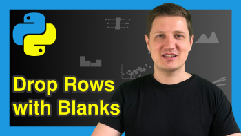 Drop Rows with Blank Values from pandas DataFrame in Python (3 Examples)