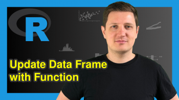 Update Data Frame with Function in R (Example)