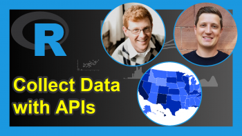 Access & Collect Data with APIs in R (Example)