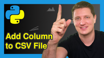 Add New Column to Existing CSV File in Python (Example)