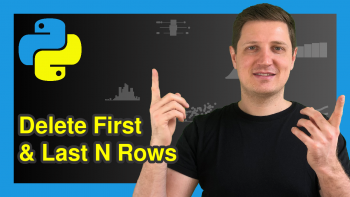 Drop First & Last N Rows from pandas DataFrame in Python (2 Examples)