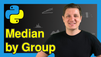 Calculate Median by Group in Python (2 Examples)