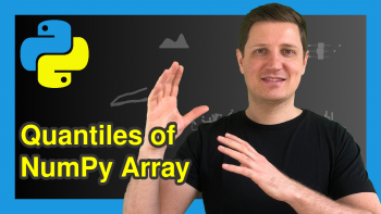Quantile of NumPy Array in Python (Example) | Get Quartile with np.quantile Function