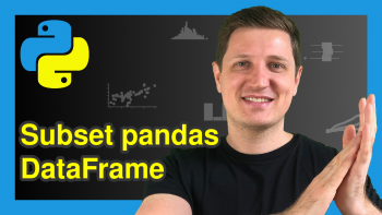 Create Subset of pandas DataFrame in Python (3 Examples)