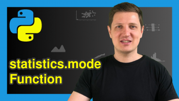 mode() & multimode() Functions of statistics Module in Python (2 Examples)