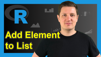 How to Add New Elements to a List in R (Example)