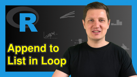 Append to List in Loop in R (Example) | Add Element in while- & for-Loops