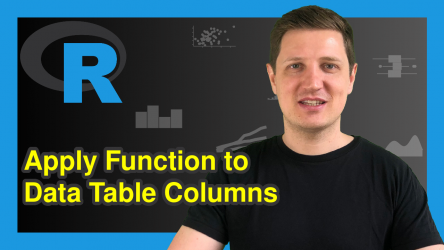 Apply Function to data.table in Each Specified Column in R (Example)