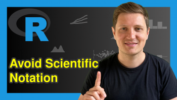 Disable Scientific Notation in R (2 Examples) | How to Prevent Exponential Numbers