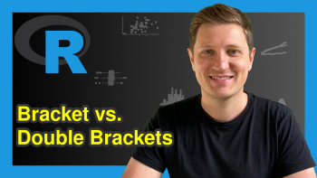 Difference Between Single & Double Square Brackets in R (3 Examples)