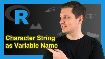 Convert Character String to Variable Name in R (2 Examples)