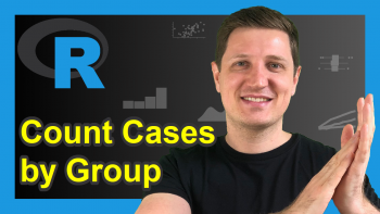 Count Number of Cases within Each Group of Data Frame in R (Example) | Counting Rows