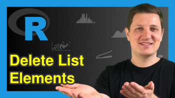 Remove Element from List in R (7 Example Codes) | How to Delete a List Component