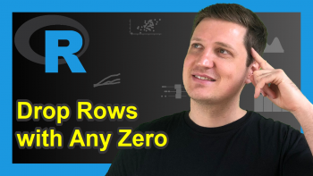 Remove Rows with Any Zero Value in R (Example)