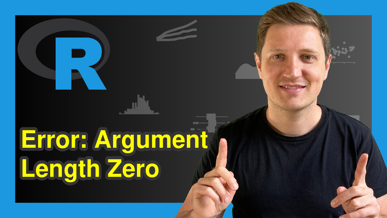 R Error: Argument is of Length Zero (Example) | How to Reproduce & Fix