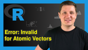 R Error: $-Operator is Invalid for Atomic Vectors (Examples)