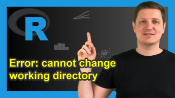 R Error in setwd() : cannot change working directory (2 Examples)