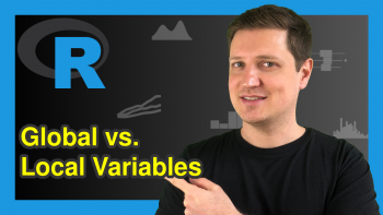 Difference of Global & Local Variables in R (2 Examples)
