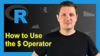 Meaning of $ Operator in R (2 Examples)