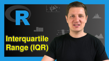 IQR Function in R (2 Examples) | How to Compute the Interquartile Range