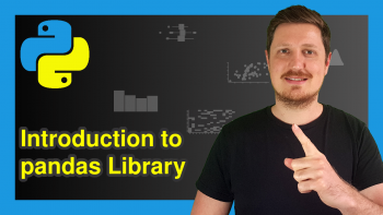 Introduction to pandas Library in Python (Tutorial & Examples)