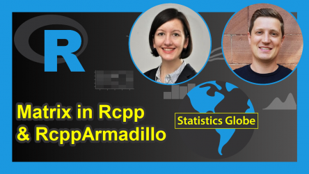 Matrix in Rcpp & RcppArmadillo Packages in R (2 Examples)