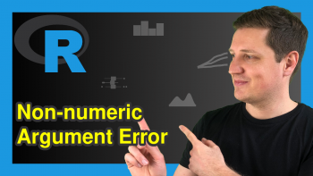 R Error: Non-numeric Argument to Binary Operator | How to Fix (Example)
