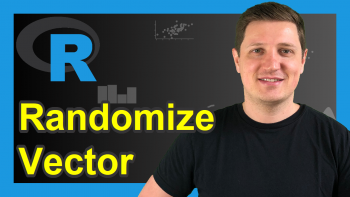 Randomize Vector in R (Example) | Shuffle & Mix Elements Randomly