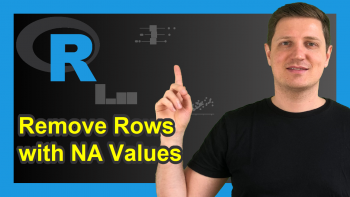 Remove Rows with NA in R Data Frame (6 Examples) | Some or All Missing