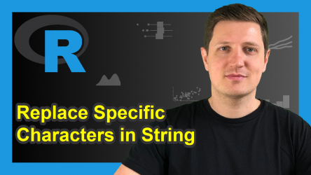 Replace Specific Characters in String in R (4 Examples)
