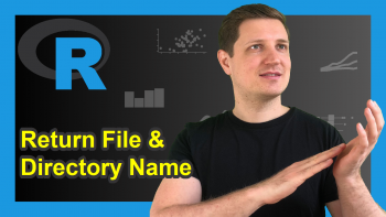 Extract File & Directory Name from Path in R (2 Examples)