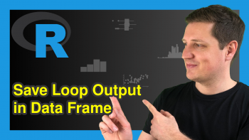 Store Results of Loop in Data Frame in R (Example) | Save while- & for-Loops