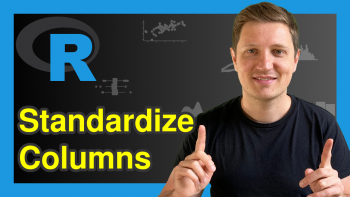 Standardize Data Frame Columns in R (2 Examples) | scale Function