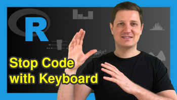 Stop Running R Code with Keyboard Shortcut (Example)