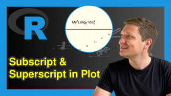 Add Subscript and Superscript to Plot in R (3 Examples)