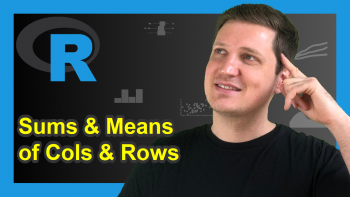 colSums, rowSums, colMeans & rowMeans in R | 5 Example Codes + Video