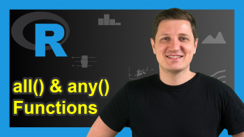 The all & any R Functions | 4 Example Codes