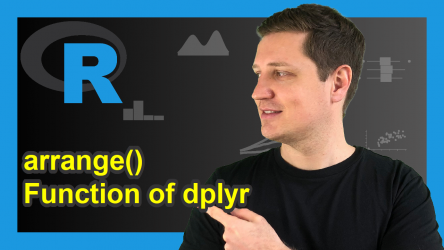 arrange Function of dplyr R Package (2 Examples)