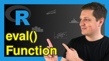 R eval Function (3 Examples) | Evaluate Expressions & Character Strings