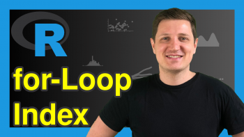 for-Loop Index in R (2 Examples)