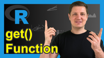 The get Function in R (5 Examples)