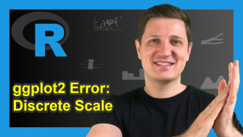 R ggplot2 Error: Continuous value supplied to discrete scale (2 Examples)