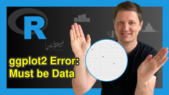 ggplot2 Error in R: “`data` must be a data frame, or other object coercible by `fortify()`, not an integer vector”